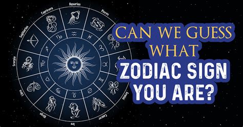 guess my sign quiz|Can We Guess Your Zodiac Sign Based on These Random .